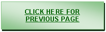 Text Box: CLICK HERE FOR
PREVIOUS PAGE